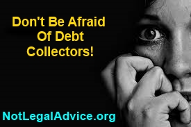 Don't-Be-Afraid-of-debt-collectors